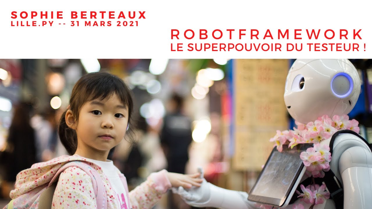 Des tests d'interfaces en Python avec Robotframework - YouTube