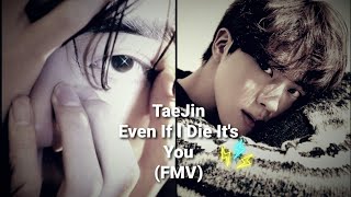 TaeJin ||Even if I die It's You|| (FMV). Resimi