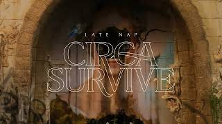 Video thumbnail of "Circa Survive - Late Nap (Visualizer)"