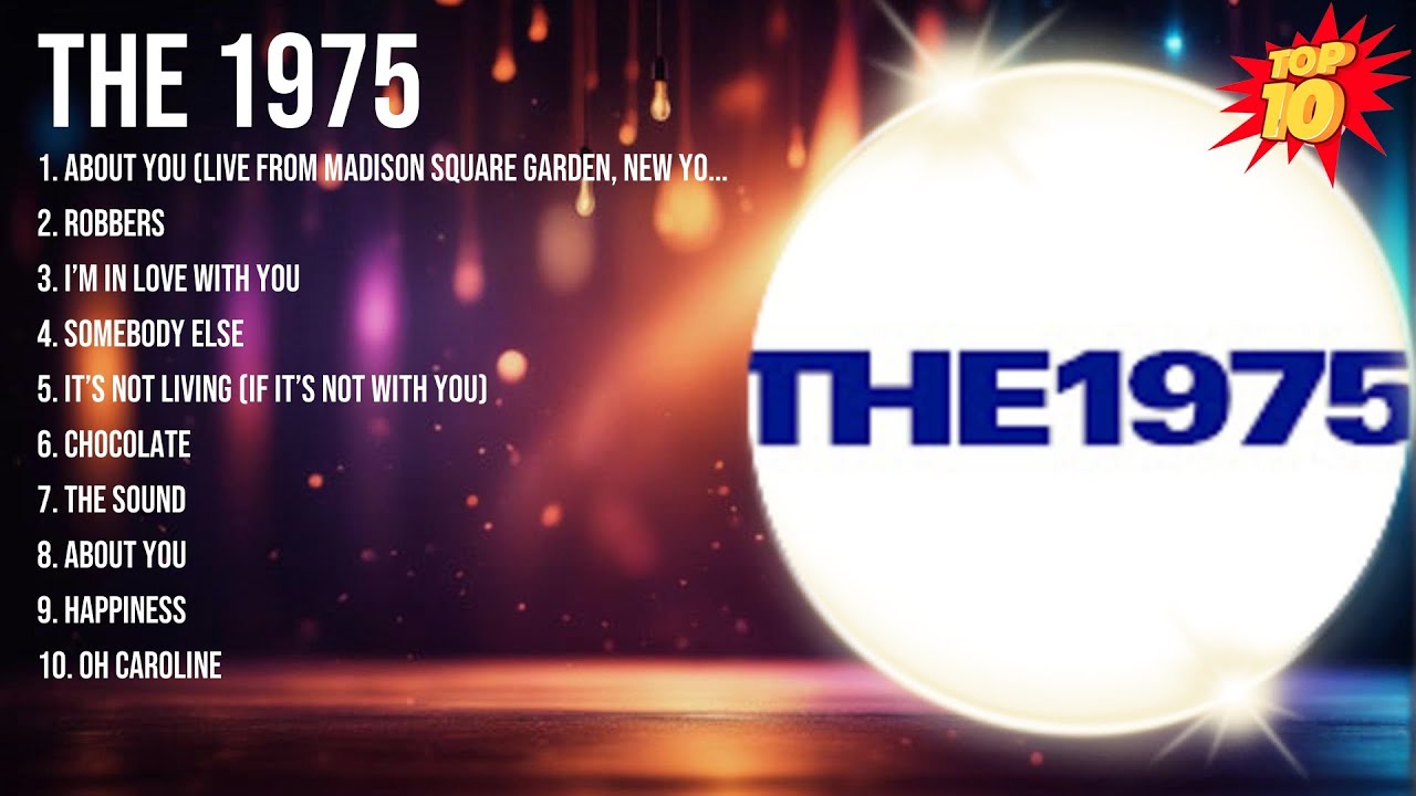 The 1975 2024 Greatest Hits ~ The 1975 Songs ~ The 1975 Top Songs - YouTube