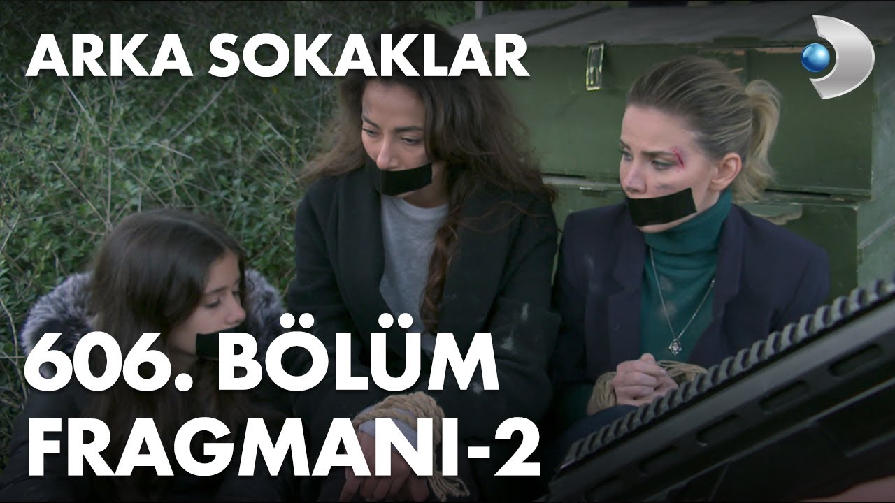arka sokaklar 606 bolum fragmani 2 youtube