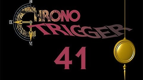 Slice of Gaming - Chrono Trigger DS - Part 41