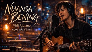 Nuansa Bening  Vidi Aldiano Tribute versi Cover Akustik  Lagu Santai Kenangan Terbaik