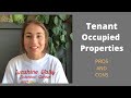 Pros and Cons of Buying Tenant Occupied Rentals