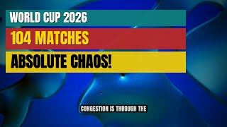 World Cup 2026: 48 Teams, 104 Matches Explained