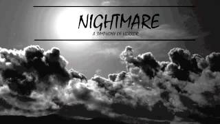 Nightmare: A Symphony Of Horror (Part 2)