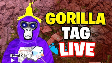 🔴 GORILLA TAG LIVE (PLAYING WITH VIEWERS)