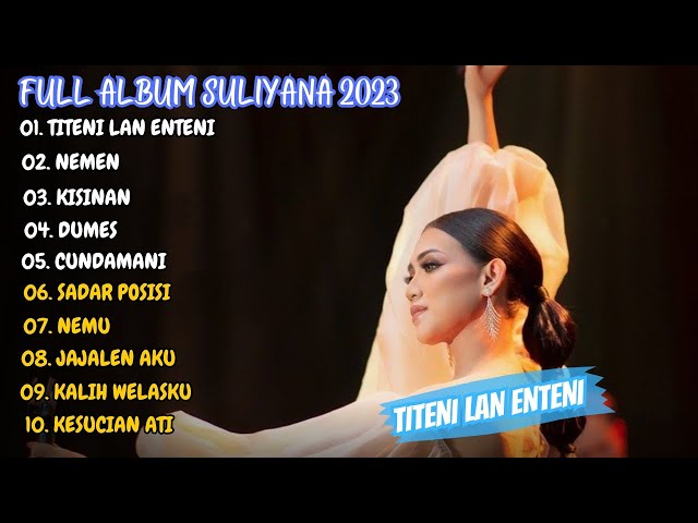 Suliyana - Titeni Lan Enteni - Nemen || Full Album Terbaru 2023 (Viral Tiktok) class=