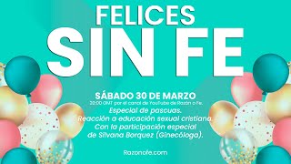 Felices sin fe #27 - Reaccionando a educación sexual cristiana