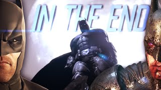 Batman Arkhamverse Tribute In The End Gmv