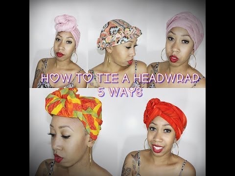 How to tie a head wrap 5 ways - YouTube