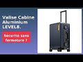 AVIS (2025) : Valise Cabine Aluminium LEVEL8. DÉTAILS ESSENTIELS