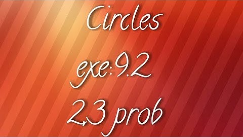 A.P/T.S 10th maths- Tangents and Secants to a circle - exe: 9.2 - 2,3 prob
