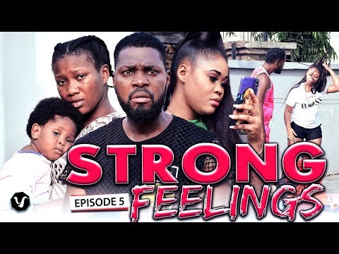 STRONG FEELINGS EPISODE 5-2020 LATEST UCHENANCY NOLLYWOOD MOVIES (NEW MOVIE