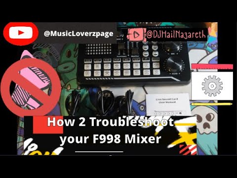 How to Troubleshoot your Mixer F998 IN 4K - YouTube