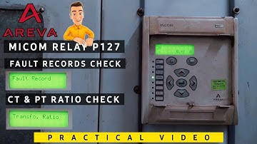 Areva Micom Relay Fault Records | CT & PT Ratio Checking | Practical Video