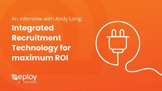 Integrated Recruitment Technology for maximum ROI