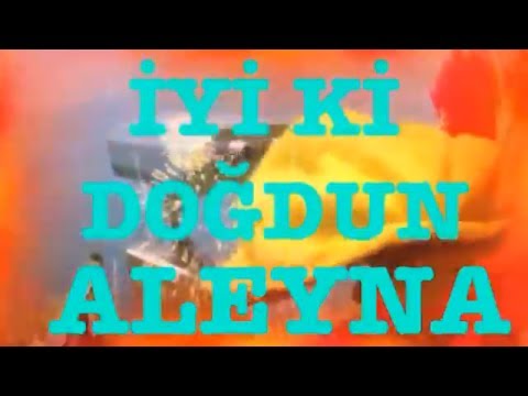 İyi ki Doğdun ALEYNA :)  Komik Doğum günü Mesajı 2. VERSİYON ,DOĞUMGÜNÜ VİDEOSU Made in Turkey :) 🎂