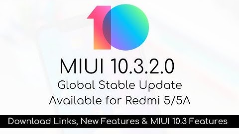Redmi 5/5A MIUI 10.3.2.0 New Stable Update  | MIUI 10.3.2.0 Update New Features | Download Links