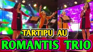 ROMANTIS TRIO - TARTIPU AU Cipt : Dapot Simarmata || Lagu Batak Terbaru 2022