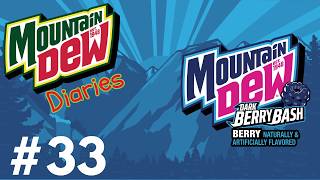 Mountain Dew Diaries: #33 - Dark Berry Bash