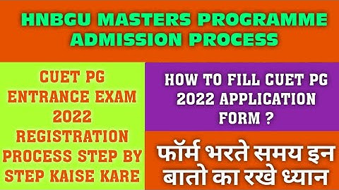 HOW TO FILL CUET PG APPLICATION FORM 2022 || CUET PG 2022 FORM FILLING STEP BY STEP