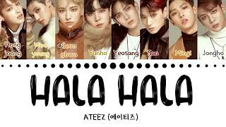 Ateez- Hala Hala lyrics [Colour code_Han_Rom] reupload