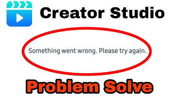 Facebook Creator Studio App Fix Something Went Wrong Problem Solve