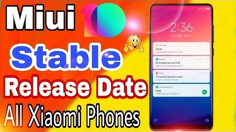 Miui 10 stable release date in India by Arshfortech