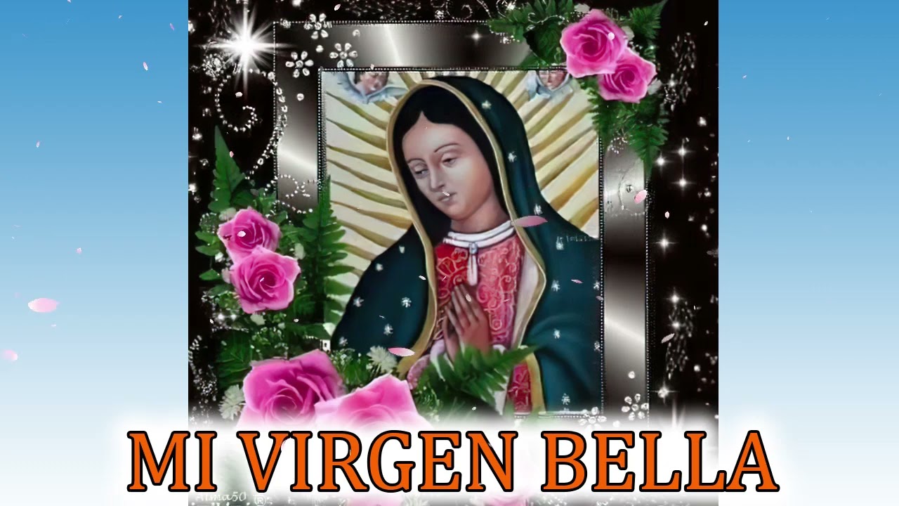 Mi Virgen Bella - Amor Eterno