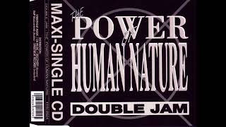 Double Jam - The Power Of Human Nature (Radio Mix)