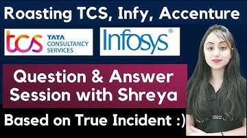 Roasting TCS, Infosys, Accenture etc | Questions & Answer Session with Shreya