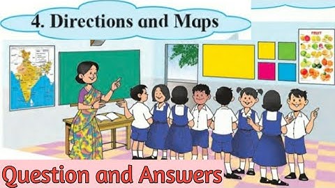 3rd EVS Lesson 4. Directions and Maps. Question and Answers.