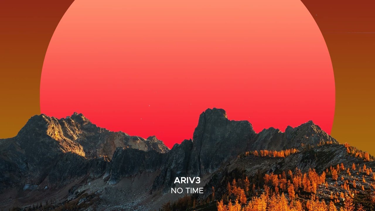 Watch ARIV3 - No Time on YouTube Watch ARIV3 - No Time on YouTube
