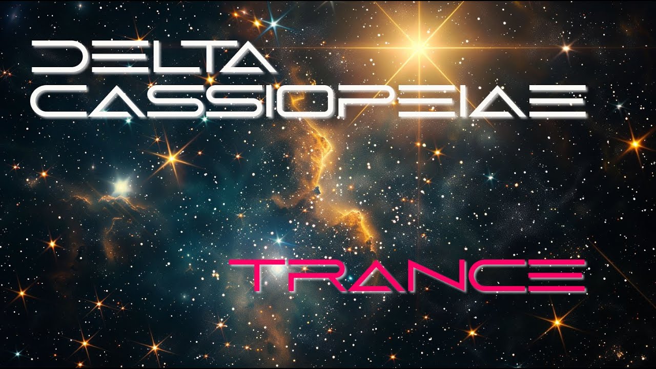 🔊 Delta Cassiopeiae – A Journey Through Sound | Progressive Trance 2025