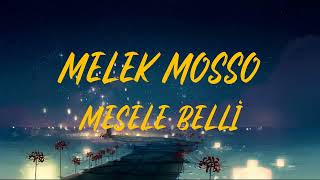 Melek Mosso - Mesele Belli (Sözleri/Lyrics) Resimi