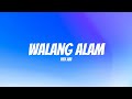 HEV ABI - WALANG ALAM (LYRICS)