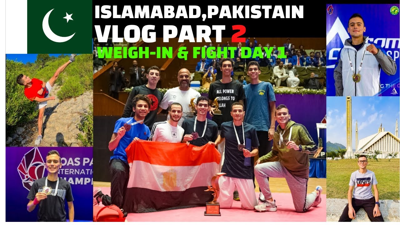 VLOG Part 2 | Islamabad, Pakistain Taekwondo open | Weigh-in & Fight day + some highlights 💥😍🔥🔥
