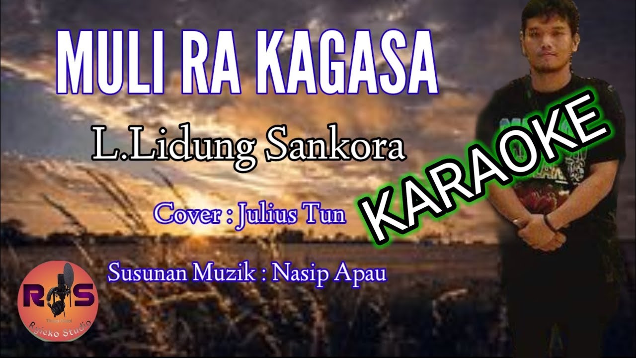 Muli Ra Kagasa-L.Lidung Sankora..(Versi Karaoke)..