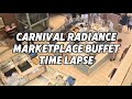 Carnival Radiance Marketplace Buffet (Timelapse)