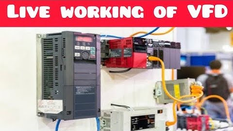 Live working of VFD !