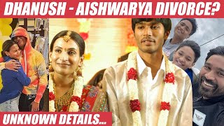 Dhanush & Aishwarya Divorced - Unknown Fact in Divorce | Rajinikanth