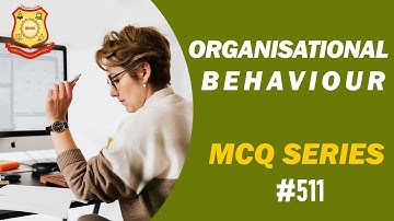 MCQ on Organizational Behaviour  2021 IBMS Series 511