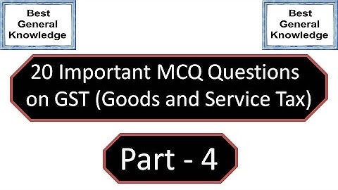 MCQ Questions on GST Goods and Service Tax Part 4 | mcq on GST | GST mcq | Mcq on gst | Gst mcq