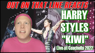 REACTION | Harry Styles - "Kiwi" (Live at Coachella, 2022) | Out On That Line