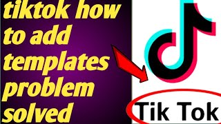 Tiktok // how to add photo templates in video problem solved 2020 screenshot 3