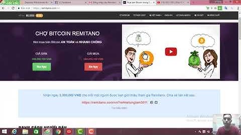 Hướng dẫn rút tiền bitcoin sang VNĐ trên Remitano về tài khoản ngân hàng