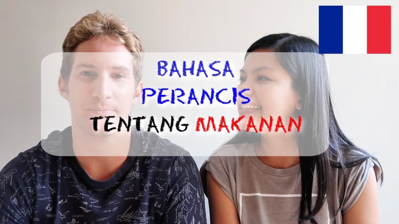 BELAJAR BAHASA PERANCIS TENTANG MAKANAN 