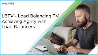 Achieving Agility with Load Balancers
