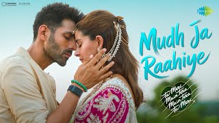 Mudh Ja Raahiye | TMMTMTTM | Kartik Aaryan, Ananya Panday, Vishal-Sheykhar, Jubin Nautiyal, Anvitaa